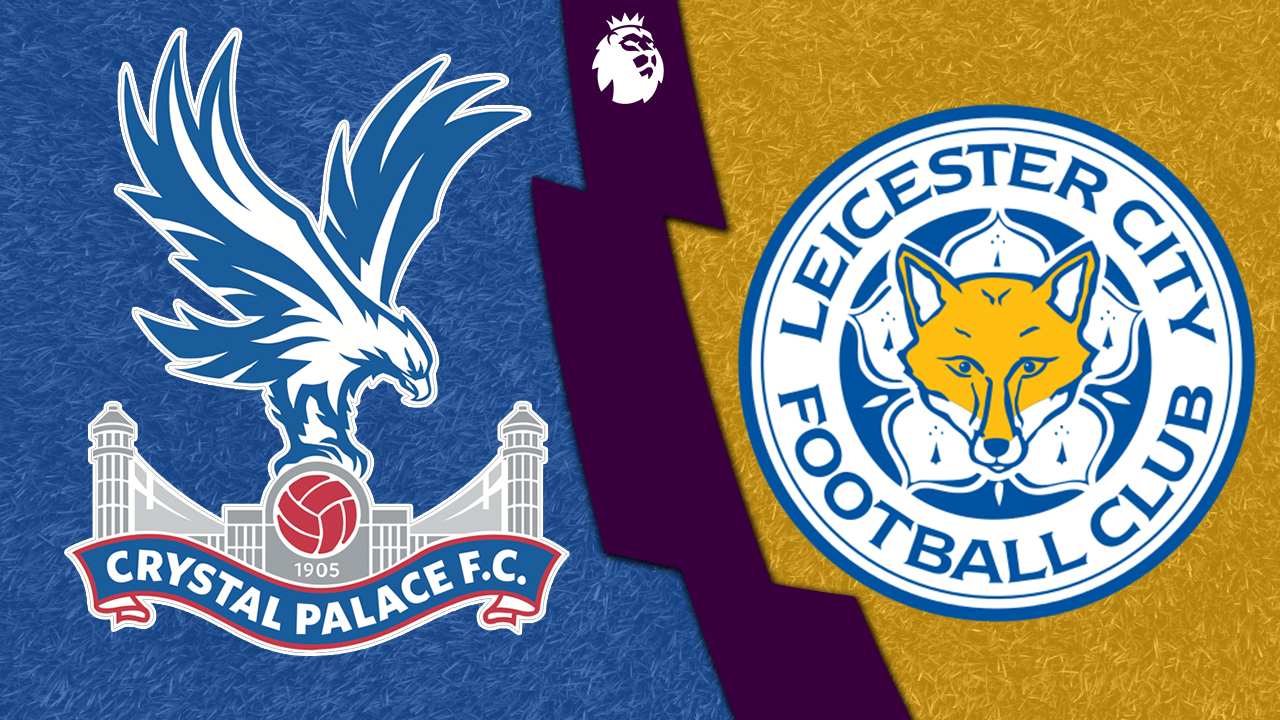 Crystal Palace vs. Leicester City