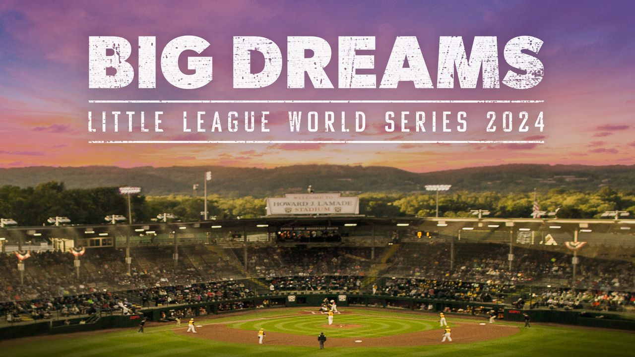 Big Dreams: Little League World Series