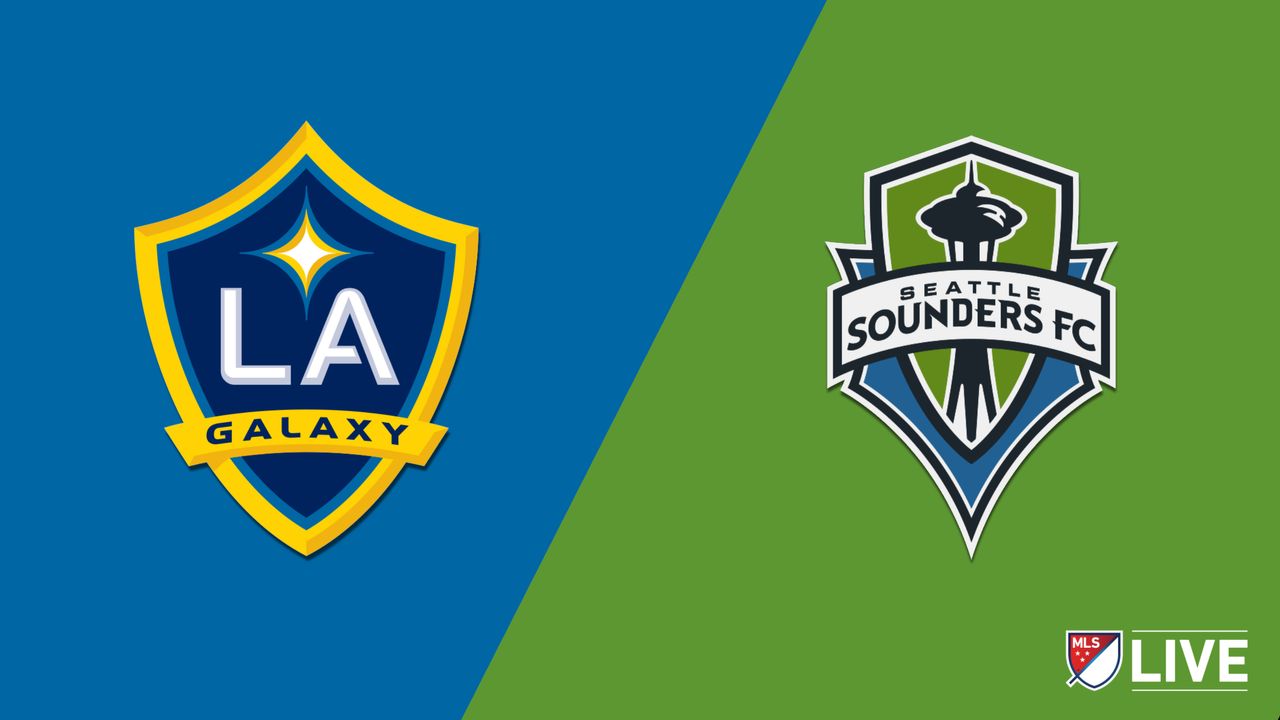 Los Angeles Galaxy vs. Seattle Sounders FC