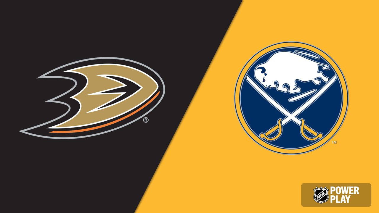 Anaheim Ducks vs. Buffalo Sabres