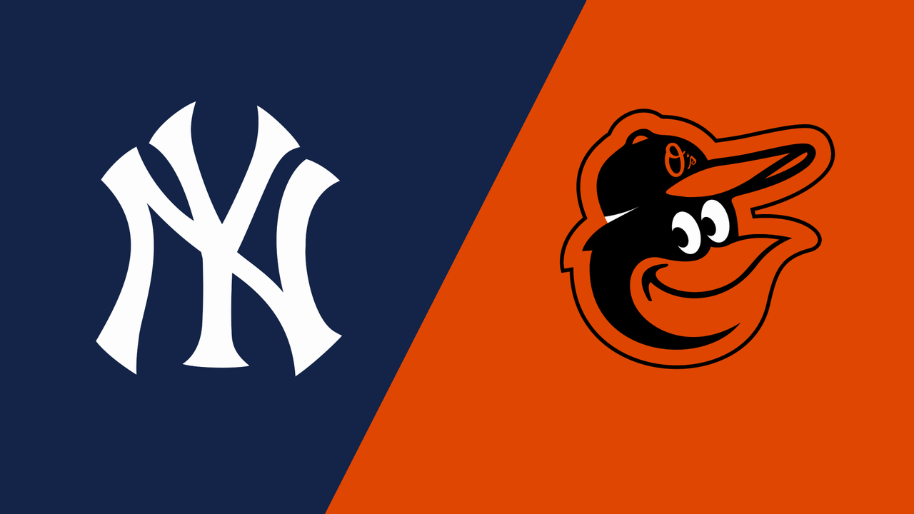 New York Yankees vs. Baltimore Orioles
