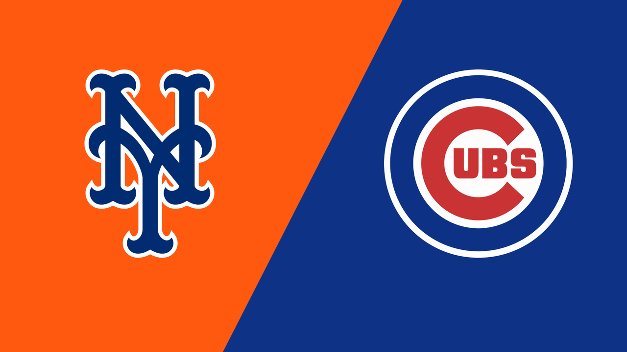 New York Mets vs. Chicago Cubs