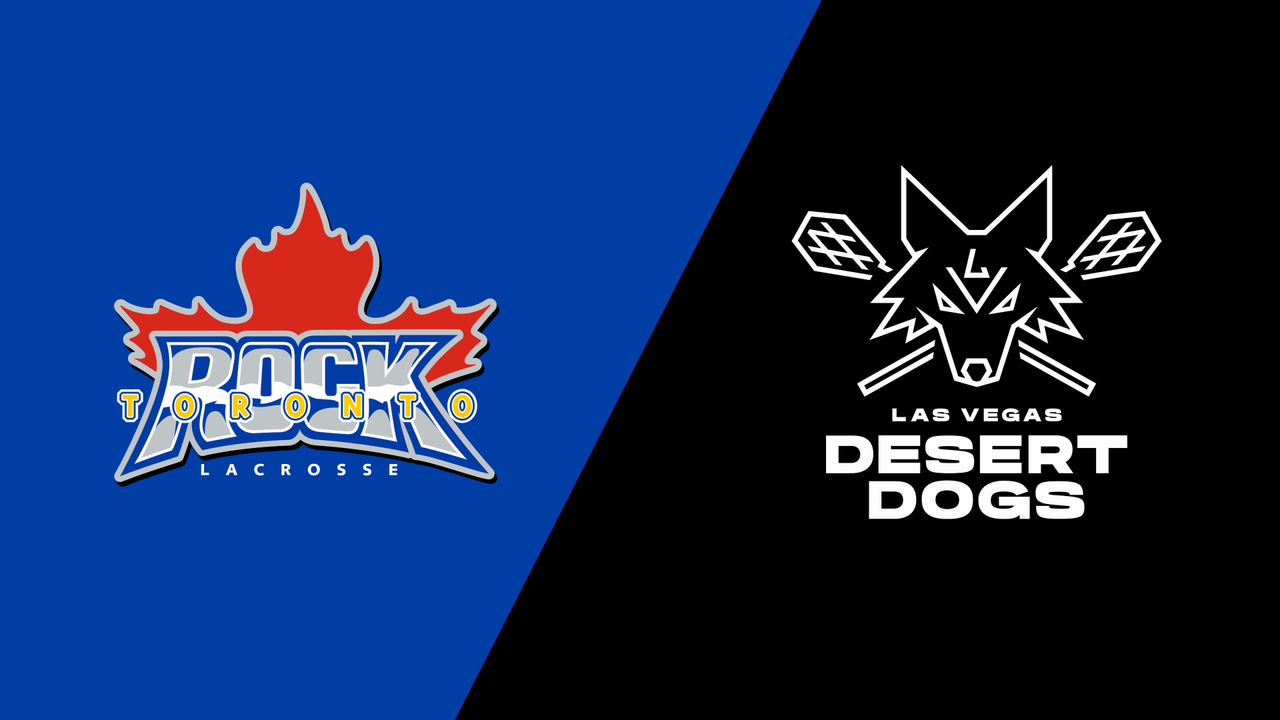 Toronto Rock vs. Las Vegas Desert Dogs
