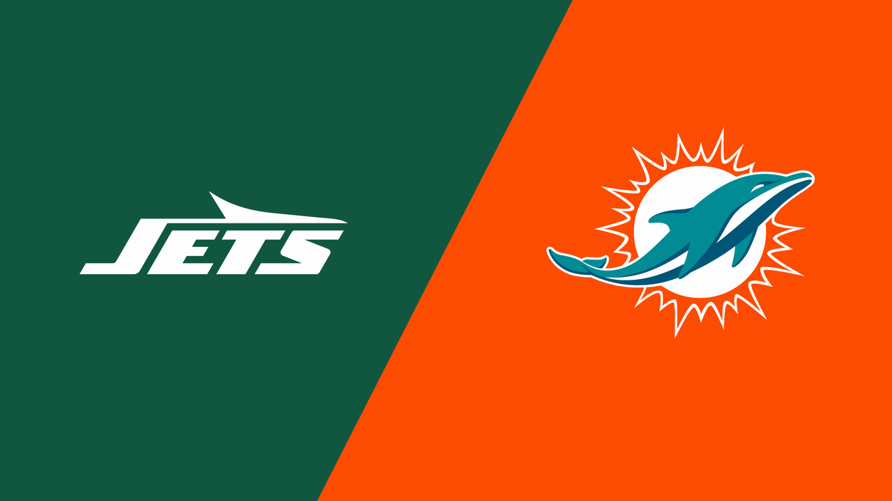 New York Jets vs. Miami Dolphins