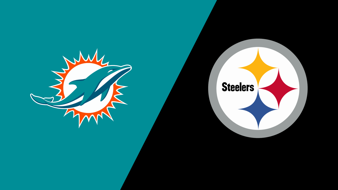 Miami Dolphins vs. Pittsburgh Steelers