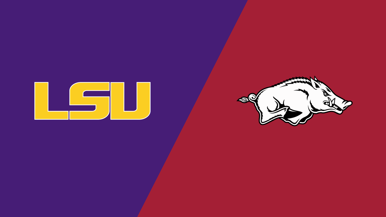 LSU vs. Arkansas