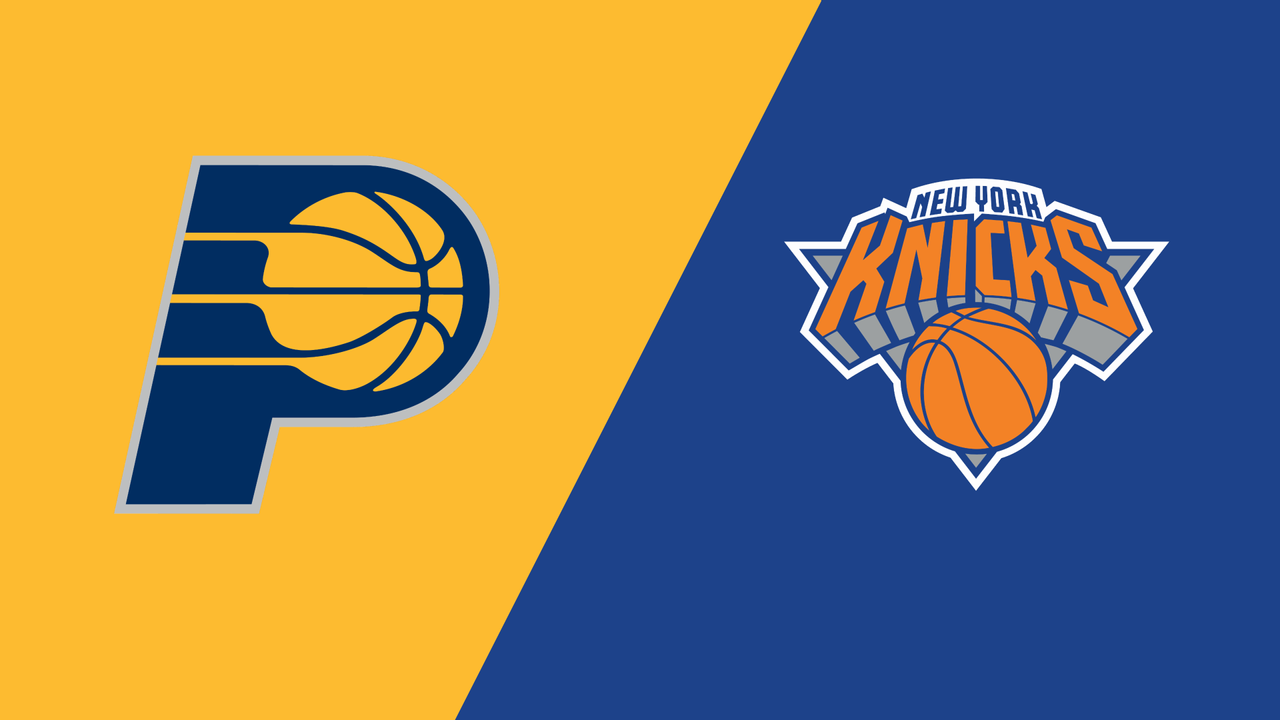 Indiana Pacers vs. New York Knicks