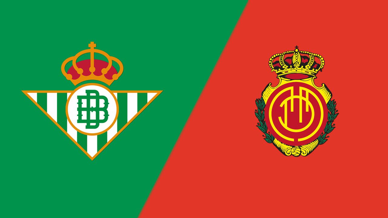 Real Betis vs. RCD Mallorca (LALIGA)
