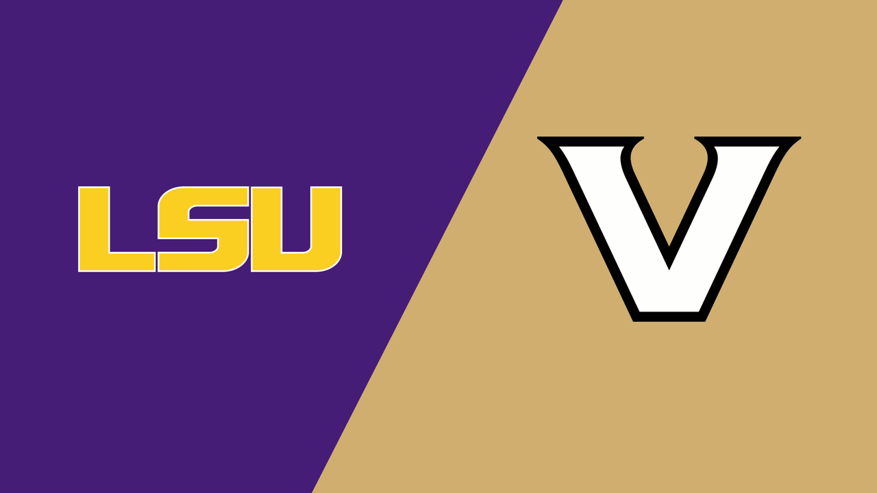 LSU vs. #25 Vanderbilt