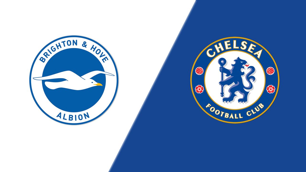 Brighton & Hove Albion vs. Chelsea