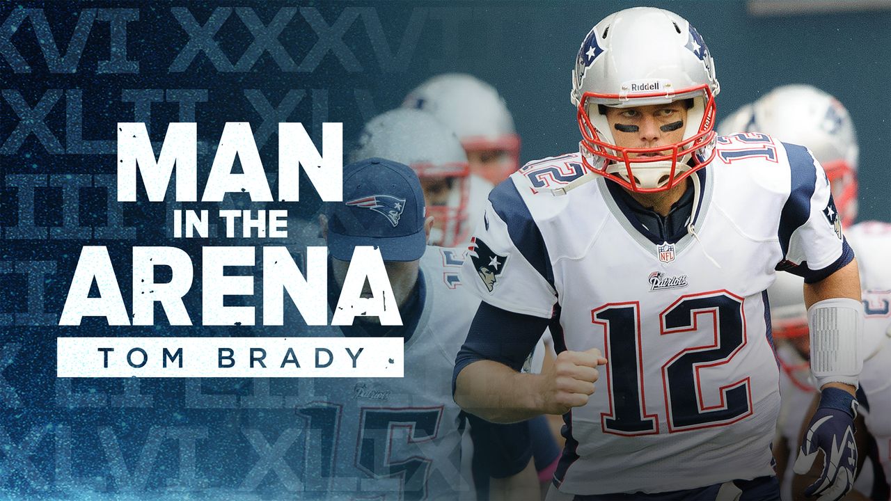 Man in the Arena: Tom Brady (Episode 3)