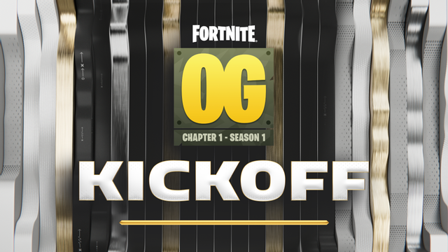 Fortnite OG Kickoff