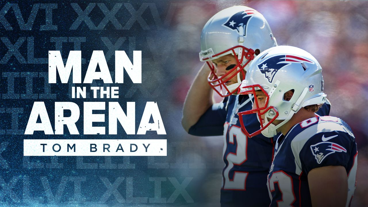 Man in the Arena: Tom Brady (Episode 5)
