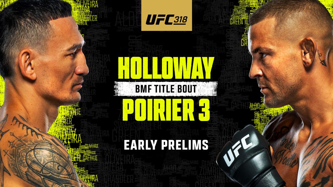 UFC 318: Holloway vs. Poirier 3 (Early Prelims)