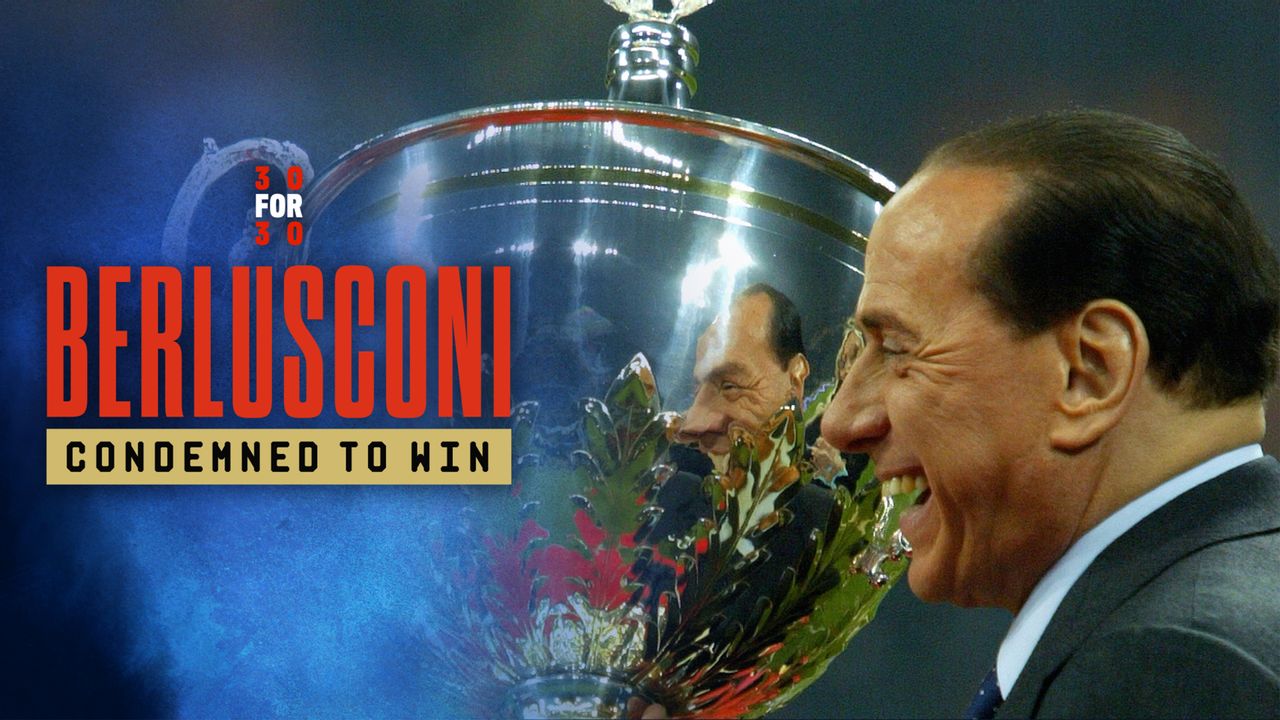 30 for 30: Berlusconi: Condemned to Win - Episode 2