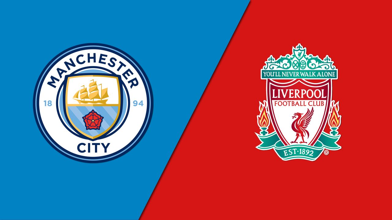 Manchester City vs. Liverpool (Final)