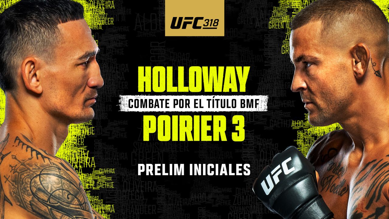 En Español - UFC 318: Holloway vs. Poirier 3 (Early Prelims)